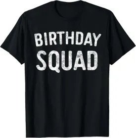 Birthday Squad Family Birthday Squad T-Shirt