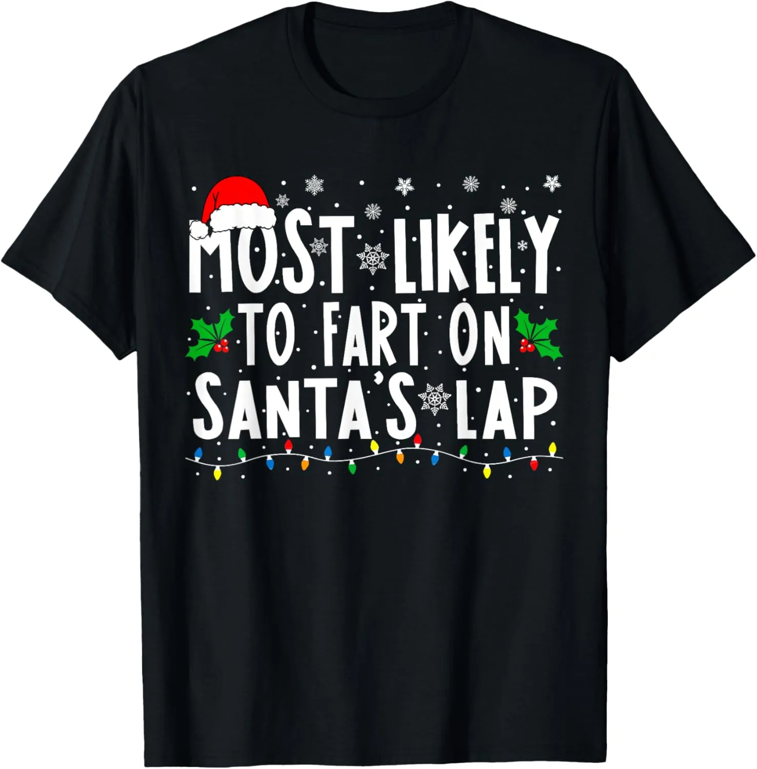 Most Likely To Fart On Santa's Lap Family Matching Christmas T-Shirt