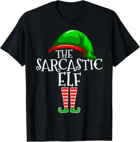 The Sarcastic Elf Family Matching Group Christmas Funny T-Shirt